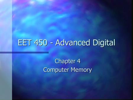 Chapter 4 Computer Memory