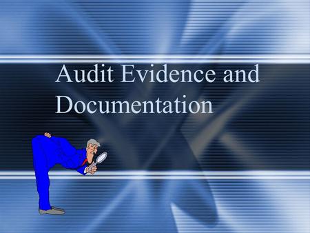 Audit Evidence and Documentation. McGraw-Hill/Irwin © 2004 The McGraw-Hill Companies, Inc., All Rights Reserved. 5-2 Management Assertions Existence or.