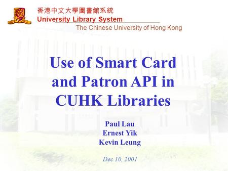Use of Smart Card and Patron API in CUHK Libraries