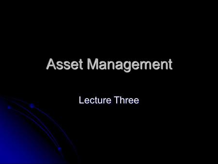 Asset Management Lecture Three. Outline for today Index model Index model Single-factor index model Single-factor index model Alpha and security analysis.