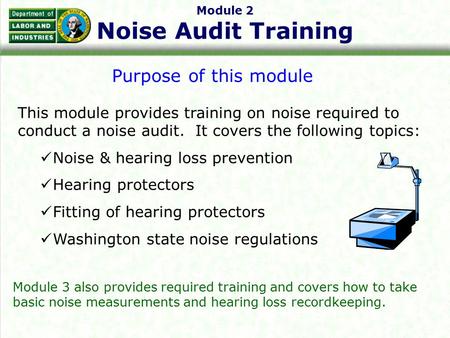 Module 2 Noise Audit Training Purpose of this module This module provides training on noise required to conduct a noise audit. It covers the following.