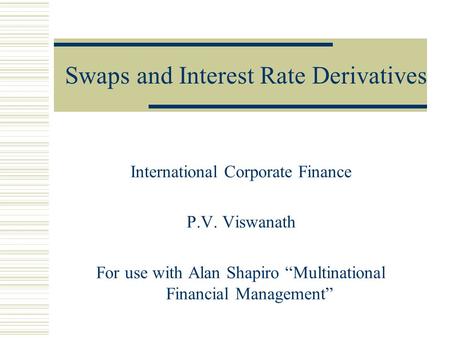 Swaps and Interest Rate Derivatives