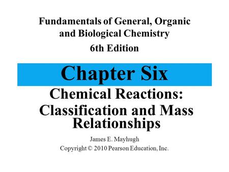 Chemical Reactions: Classification and Mass Relationships