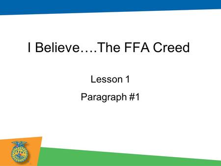 I Believe….The FFA Creed