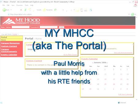 MY MHCC (aka The Portal) Paul Morris with a little help from his RTE friends.