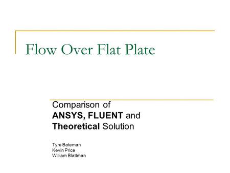 Flow Over Flat Plate Comparison of ANSYS, FLUENT and