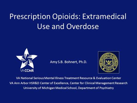 Prescription Opioids: Extramedical Use and Overdose