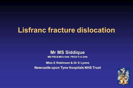 Lisfranc fracture dislocation