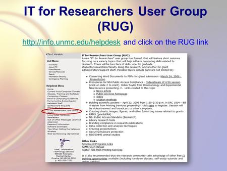IT for Researchers User Group (RUG)  and click on the RUG link.