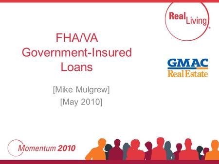 FHA/VA Government-Insured Loans [Mike Mulgrew] [May 2010]