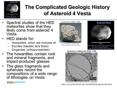 PSRDPSRD  presents The Complicated Geologic History of Asteroid 4 Vesta Spectral studies of the.