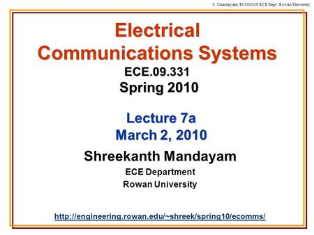 Electrical Communications Systems ECE Spring 2010