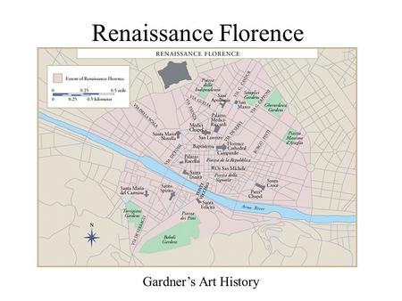 Renaissance Florence Gardner’s Art History.