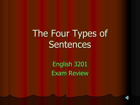The Four Types of Sentences