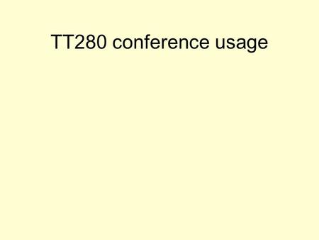 TT280 conference usage. Participation and grade Effect of conference participation on grade achieved – statistical comparison covering 3 presentations.