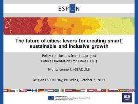 The future of cities: levers for creating smart, sustainable and inclusive growth Policy conclusions from the project Future Orientations for Cities (FOCI)