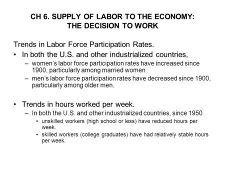 CH 6. SUPPLY OF LABOR TO THE ECONOMY: THE DECISION TO WORK