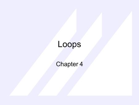Loops Chapter 4. It repeats a set of statements while a condition is true. while (condition) { execute these statements; } “while” structures.