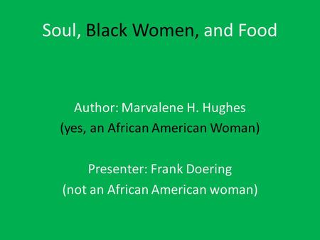 Soul, Black Women, and Food