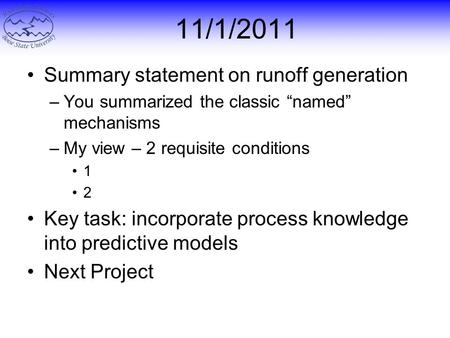 11/1/2011 Summary statement on runoff generation