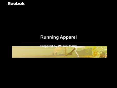 Running Apparel Prepared by Wilson Tsang. Trends of today sportswear Warmth and protection: Fabrics been designed to heat balance between body and surroundings.