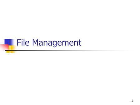 File Management.