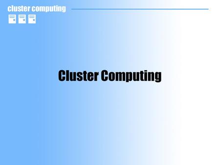 Cluster Computing. References HA Linux Project –http://www.linux-ha.org Sys Admin –http://www.samag.com/documents/s=1155/sam0101a/0101a.htm Load Balancing.