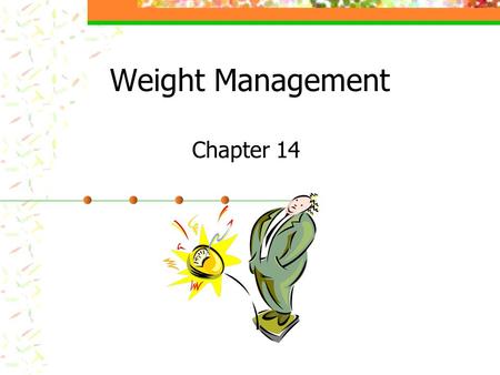 Weight Management Chapter 14.