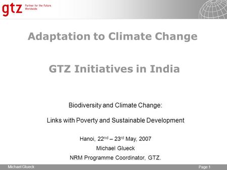 Adaptation to Climate Change GTZ Initiatives in India