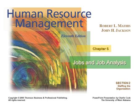 Jobs and Job Analysis Chapter 6 SECTION 2 Staffing the Organization