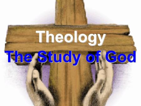 Theology The Study of God. Systematic Theology Studying God by looking at the different aspects of His character separately. Different Areas of Systematic.