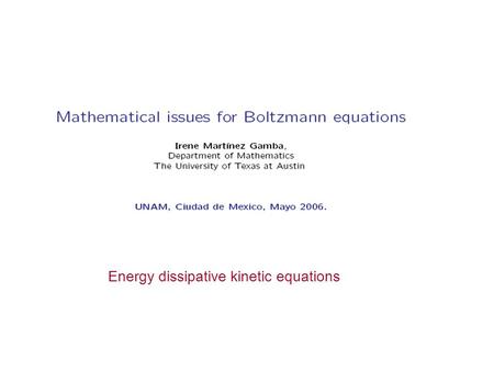 Energy dissipative kinetic equations.
