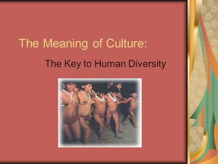 The Meaning of Culture: