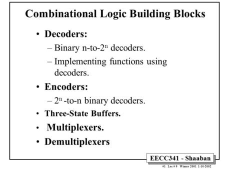 Combinational Logic Building Blocks