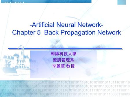 -Artificial Neural Network- Chapter 5 Back Propagation Network