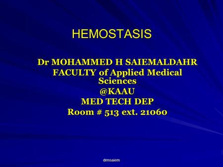 Dr MOHAMMED H SAIEMALDAHR FACULTY of Applied Medical Sciences