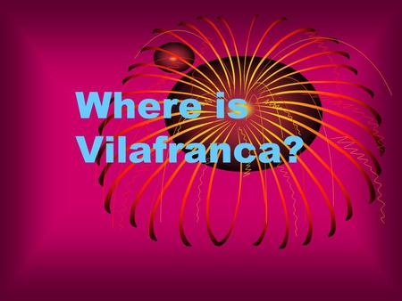 Where is Vilafranca?. Vilafranca is the capital of the Alt Penedès region.