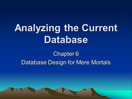 Analyzing the Current Database