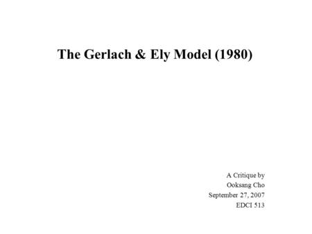 The Gerlach & Ely Model (1980)