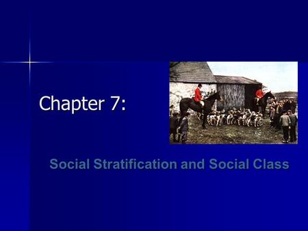 Social Stratification and Social Class
