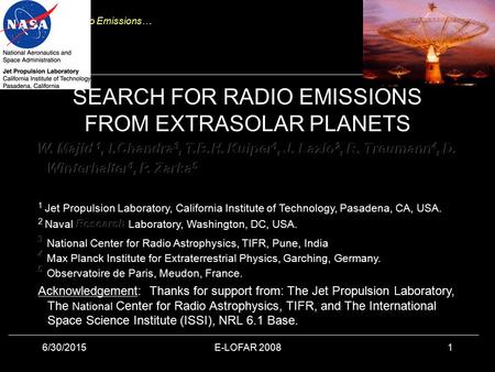 Search for Radio Emissions… 6/30/2015E-LOFAR 20081 SEARCH FOR RADIO EMISSIONS FROM EXTRASOLAR PLANETS.