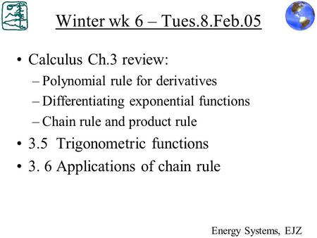 Winter wk 6 – Tues.8.Feb.05 Calculus Ch.3 review: