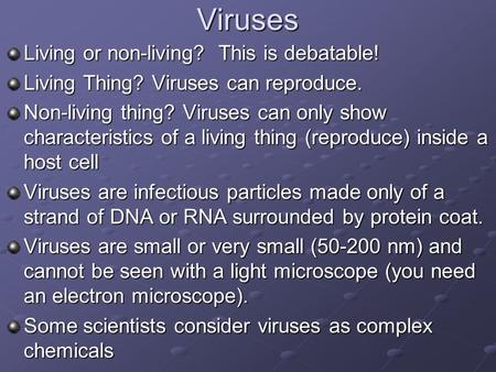 Viruses Living or non-living? This is debatable!