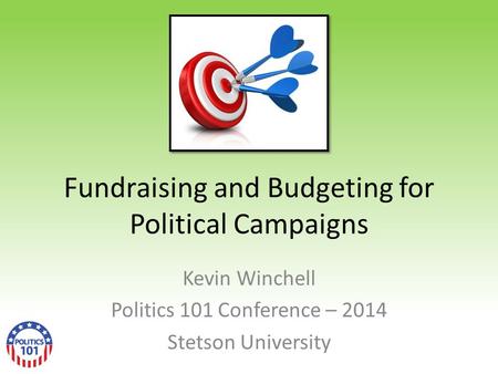Fundraising and Budgeting for Political Campaigns