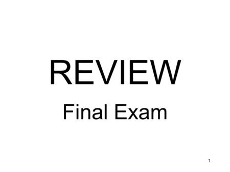 REVIEW Final Exam Review_Final Exam.