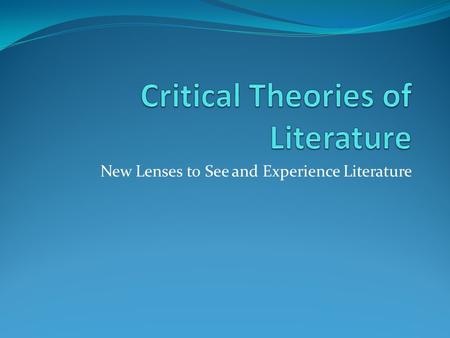 Critical Theories of Literature