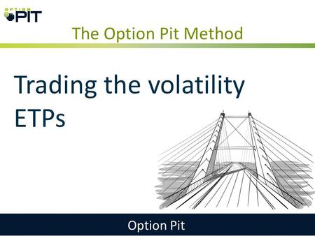 Trading the volatility ETPs