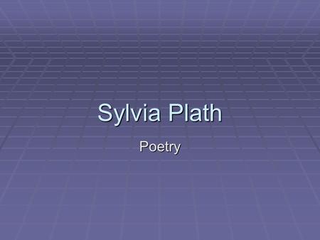 Sylvia Plath Poetry.