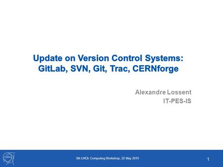 Update on Version Control Systems: GitLab, SVN, Git, Trac, CERNforge