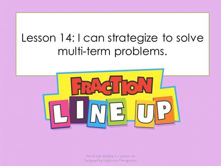 Lesson 14: I can strategize to solve multi-term problems.